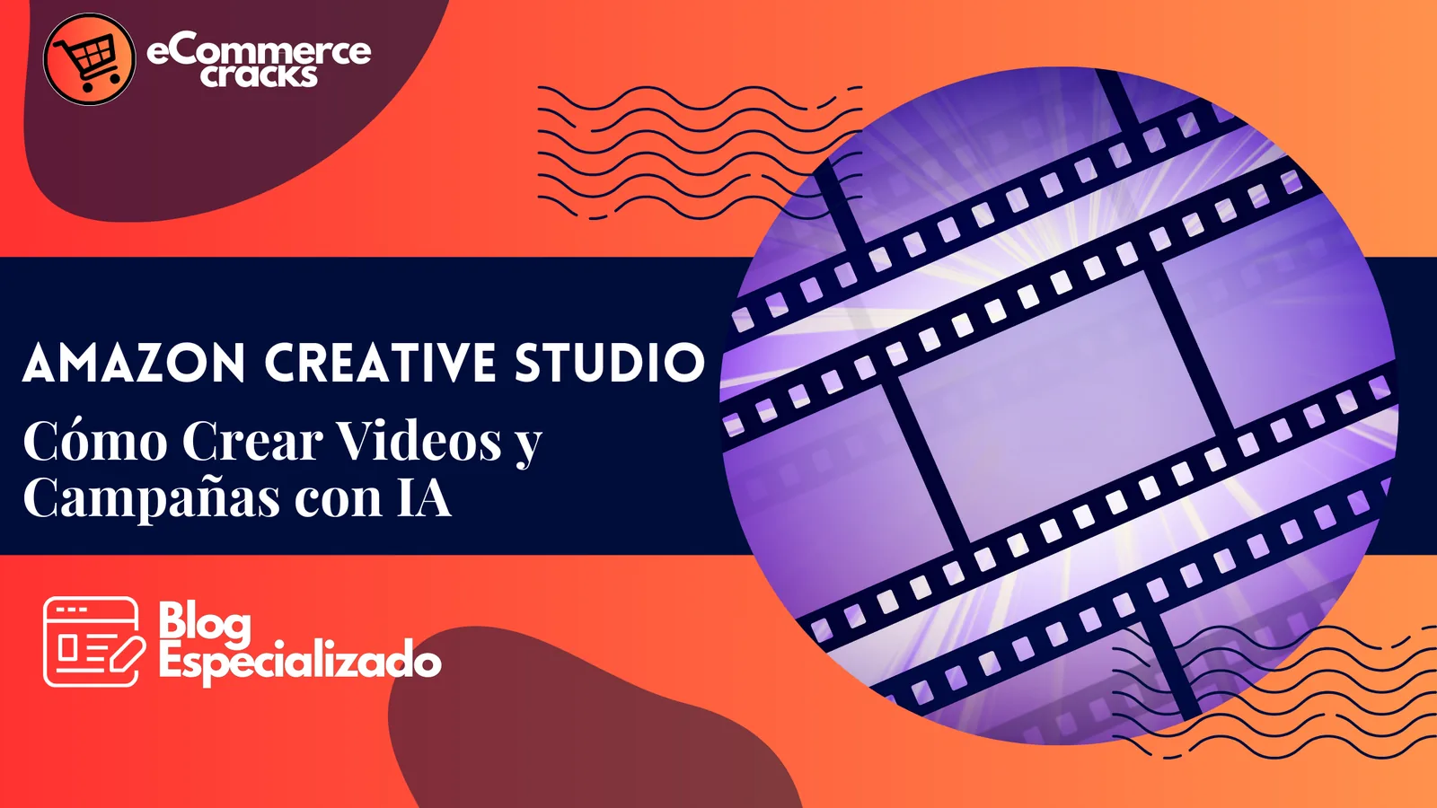Amazon Creative Studio: cómo crear anuncios y Sponsored Products Video con IA
