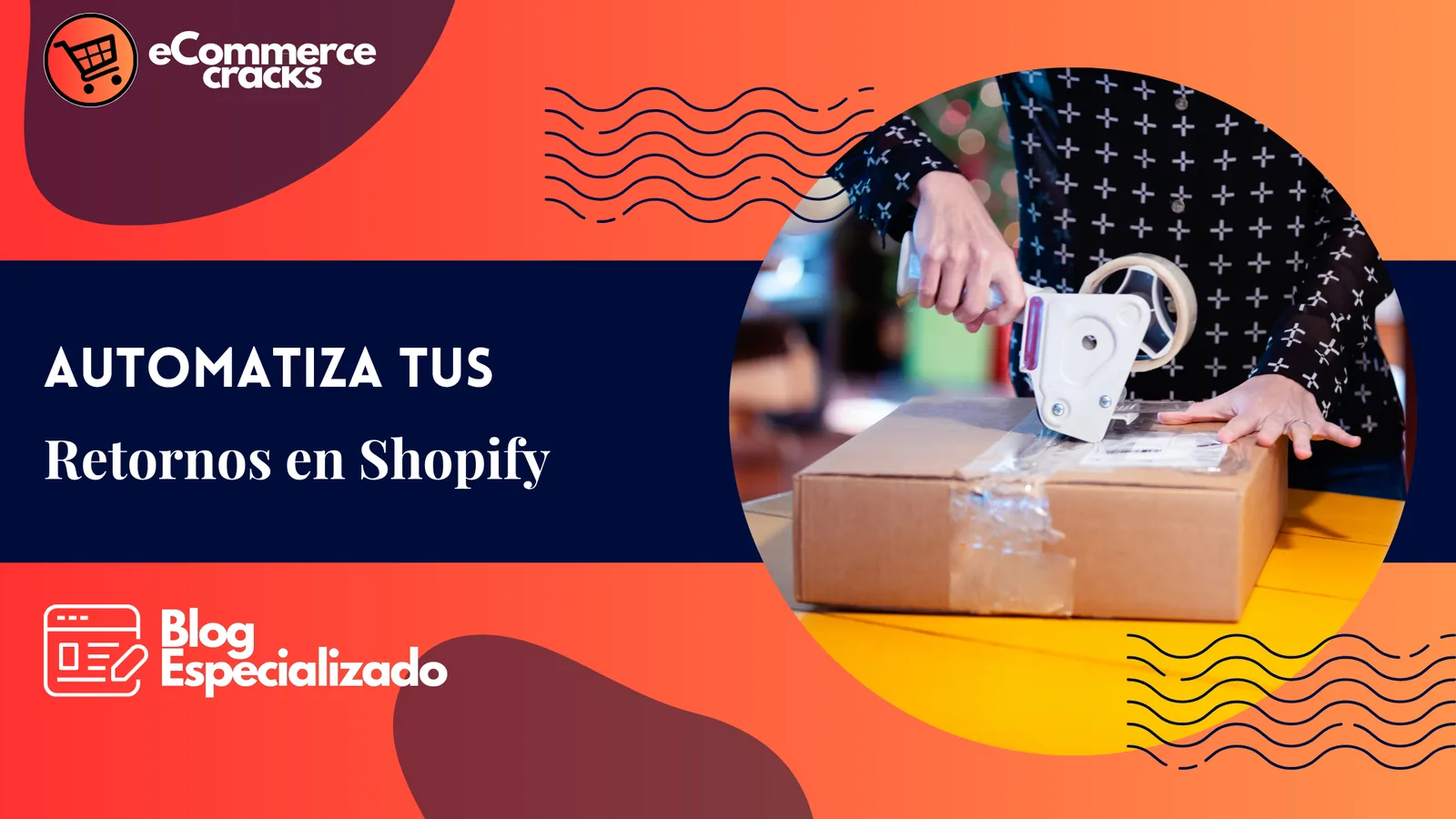 Devoluciones automáticas en Shopify: ahorra tiempo y mejora la experiencia de tus clientes
