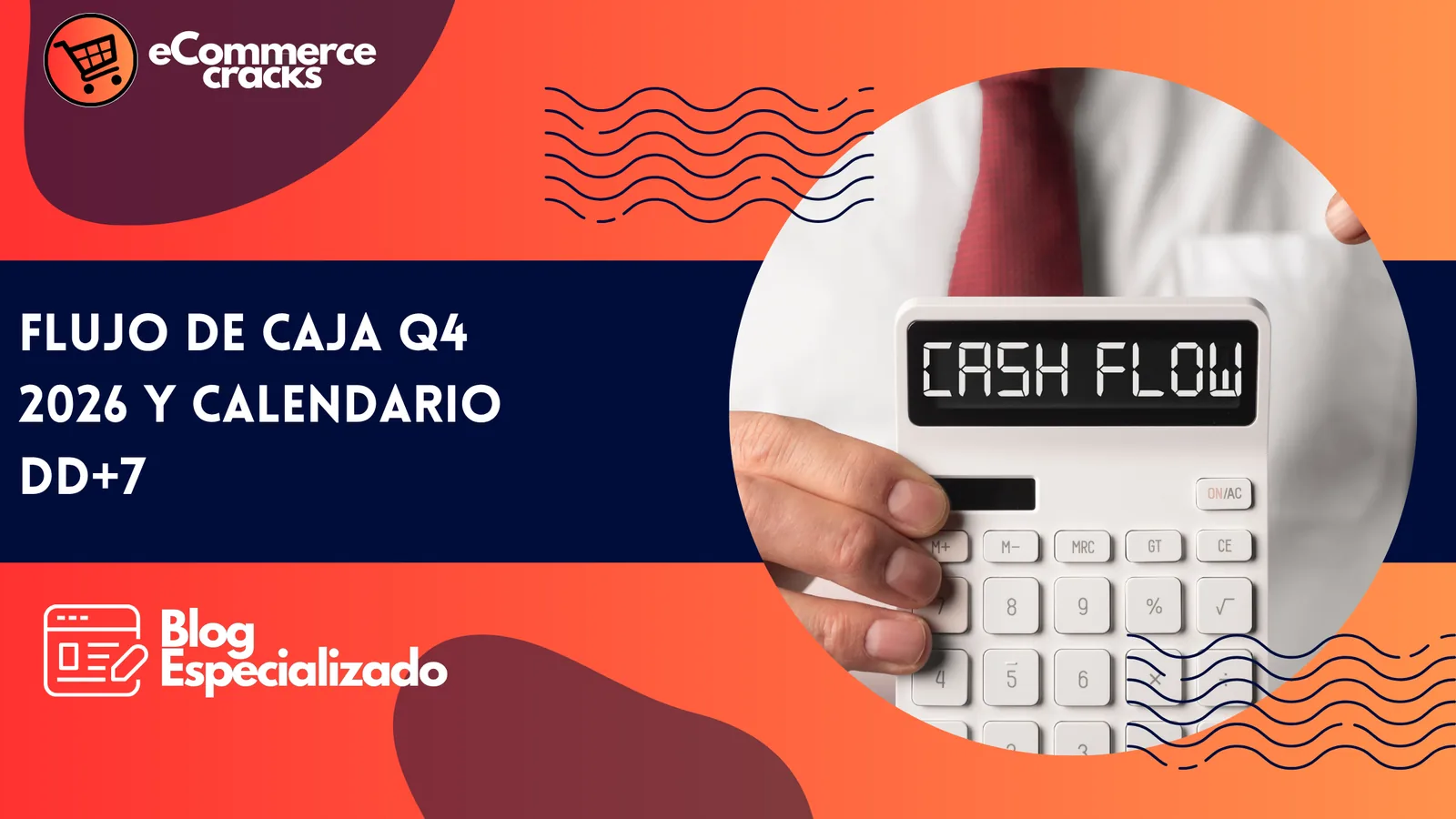 Flujo de Caja Q4 2026: Tu Dinero de Amazon Llega en Enero