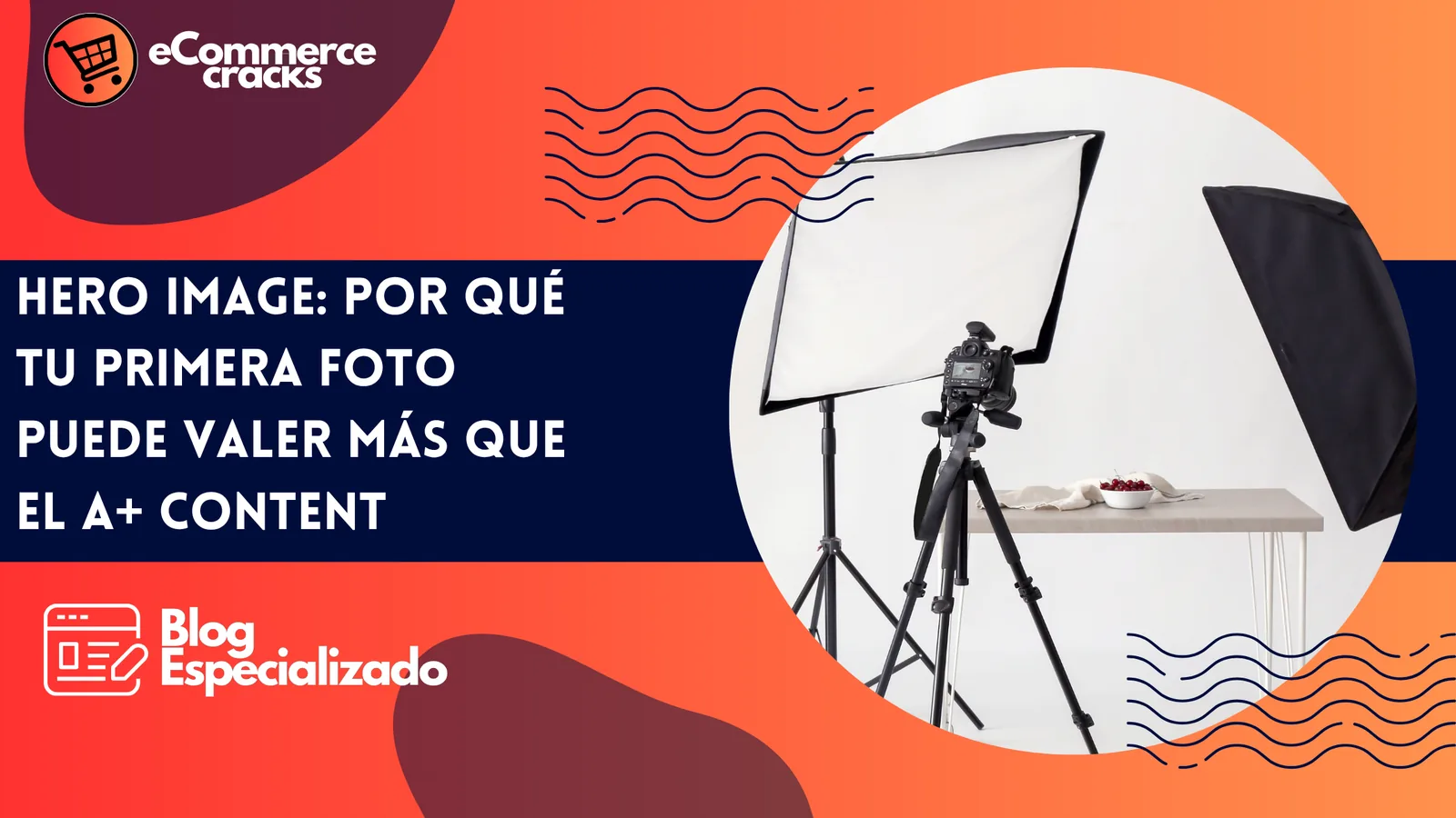 Hero Image: Por Qué Tu Primera Foto Puede Valer Más que el A+ Content