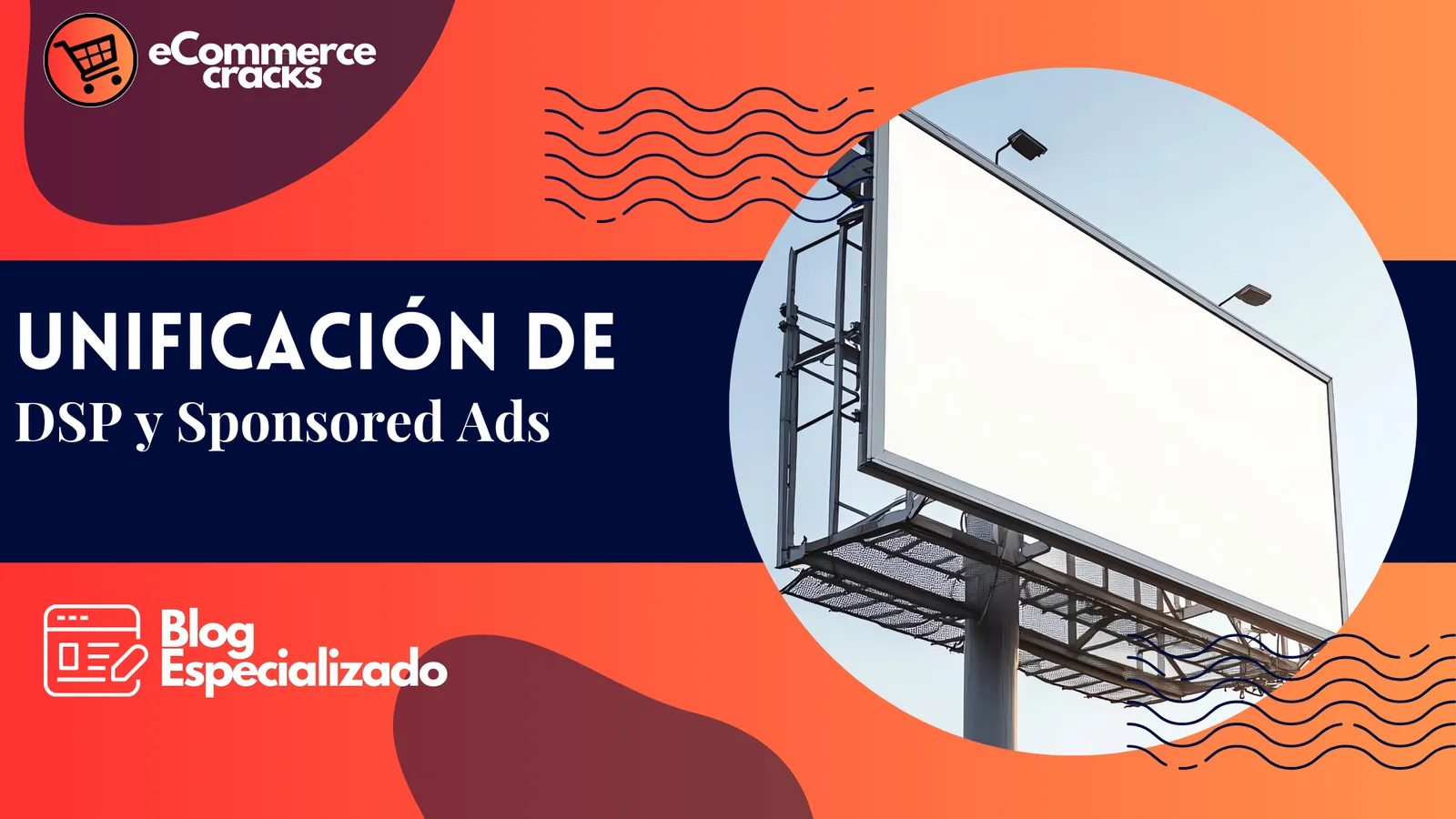 Amazon Campaign Manager: DSP y Sponsored Ads unificados con IA