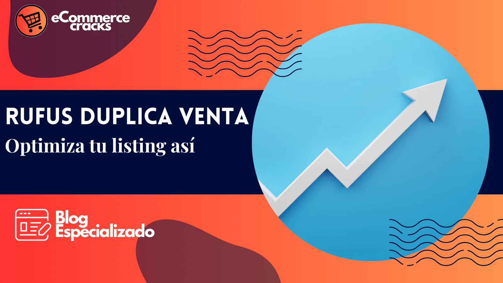 Rufus IA duplica ventas: optimiza tu listing ahora
