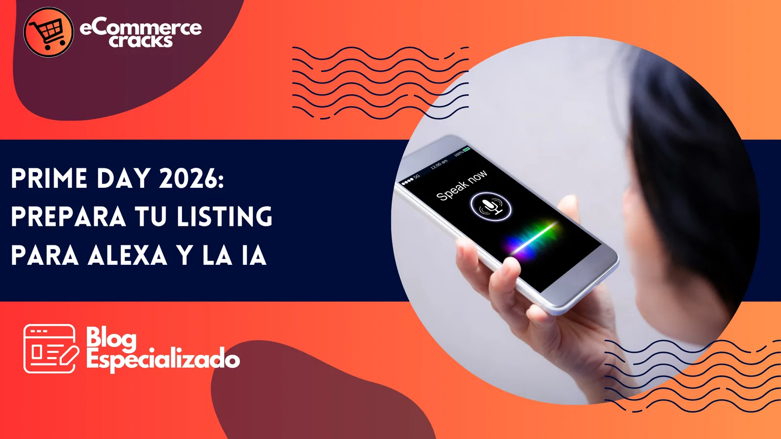 Prime Day 2026: Prepara tu Listing para Alexa y la IA