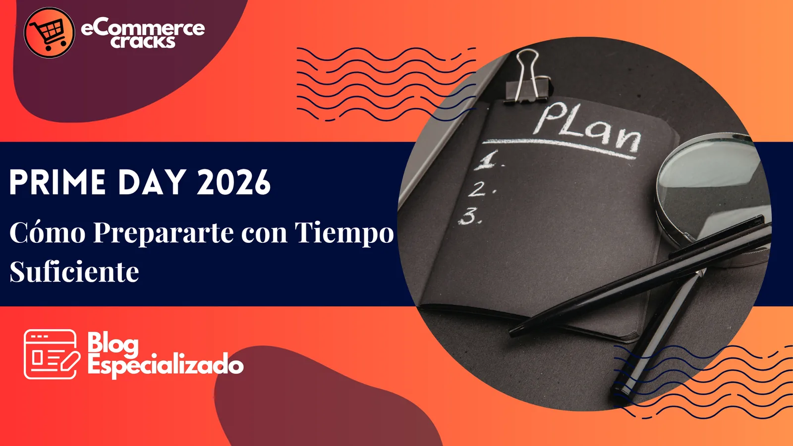 Prime Day 2026: Guia de Preparacion en 90 Dias