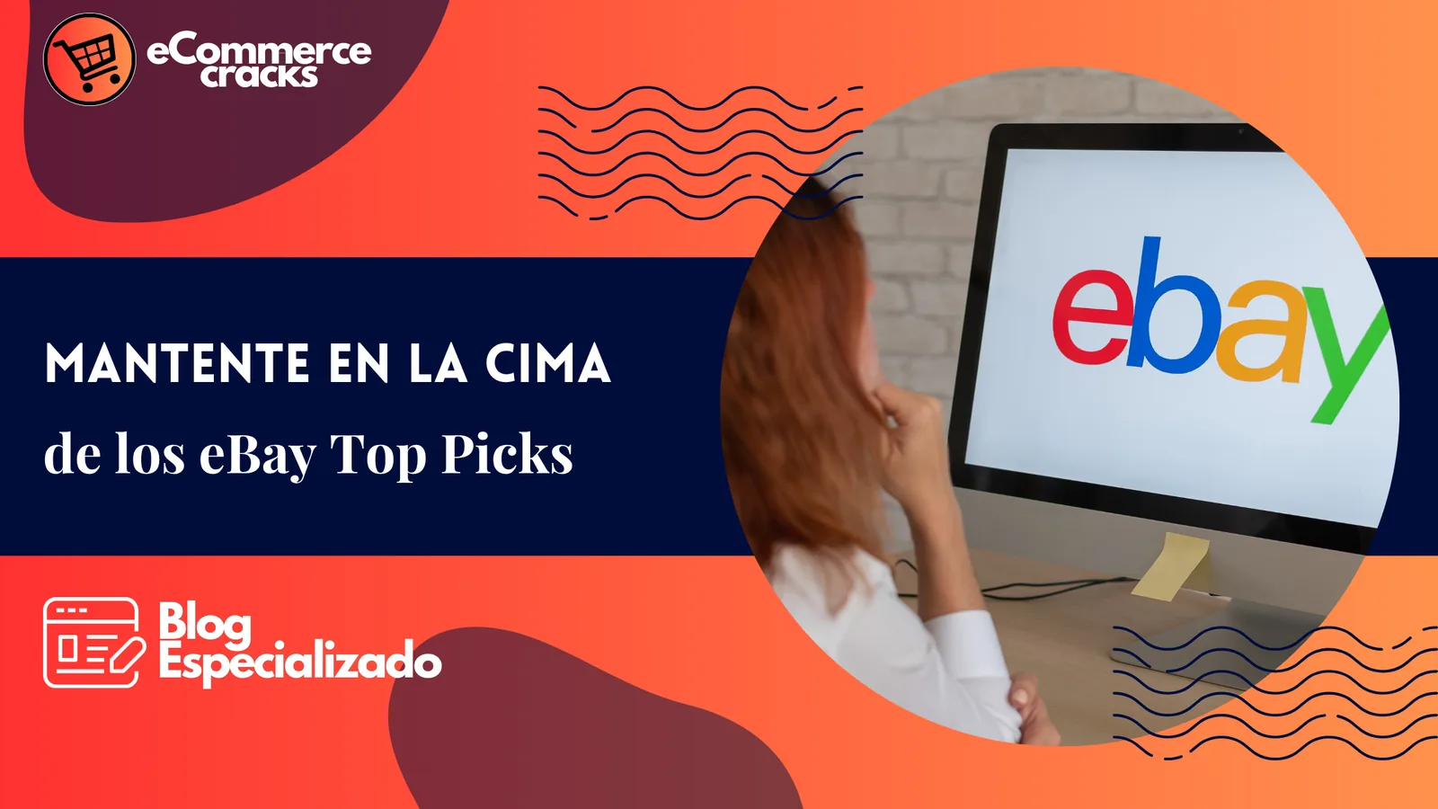 eBay limita Promoted Listings a Best Match y Top Picks: cómo no perder ventas